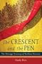 The Crescent and the Pen: The Strange Journey of Taslima Nasreen