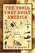 The Tools that Built America (Dover Books on Americana) by Alex W. Bealer ISBN 0486437531