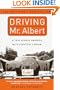 Driving Mr. Albert: A Trip Across America with Einstein's Brain