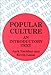 Popular Culture: An Introductory Text