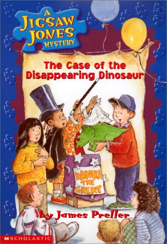 The Case of the Disappearing Dinosaur (Jigsaw Jones Mystery, No. 17)
