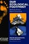 Our Ecological Footprint: Reducing Human Impact on the Earth (New Catalyst Bioregional Series) (Paperback)