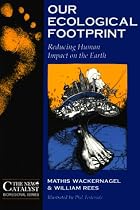 Our Ecological Footprint: Reducing Human Impact on the Earth (New Catalyst Bioregional Series) (Paperback)