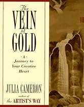 The Vein of Gold: A Journey to Your Creative Heart