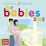 Music : Classic FM: Music for Babies