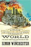 A Crack in the Edge of the World: The Great American Earthquake of 1906