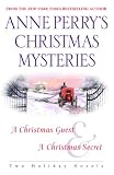 Anne Perry's Christmas Mysteries: Two Holiday Novels