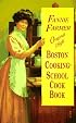 Original 1896 Boston Cooking-School Cook Book