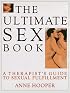 The Ultimate Sex Book: A Therapist's Guide to Sexual Fulfillment