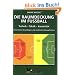 Die Raumdeckung im Fussball: Technik -Taktik - Kreativit�t. Theoretische Grundlagen und praktische �bungsformen