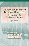 Guide to the Successful Thesis and Dissertation: A Handbook For Students And Faculty (Books in Library and Information Science)