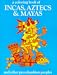A Coloring Book of Incas, Aztecs and Mayas