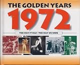 The Golden Years 1972