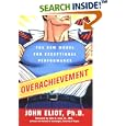 Overachievement: 6The New Model for Exceptional Performance