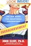 Overachievement: The New Model for Exceptional Performance