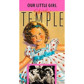 Shirley Temple: Our Little Girl [VHS]