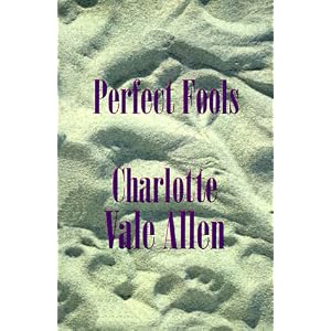 Perfect Fools by Charlotte Vale-Allen