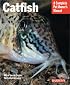 Catfish (Complete Pet Owner's Manual)