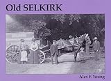 Old Selkirk