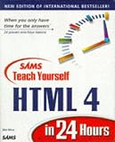 Sams Teach Yourself HTML 4 in 24 Hours (Sams Teach Yourself)