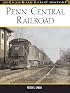 Penn Central Railroad (Railroad Color History)