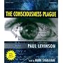 The Consciousness Plague