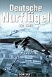 Deutsche Nurfl�gel bis 1945: Die Motor- und Turbinenflugzeuge der Gebr�der Horten
