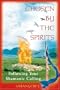Chosen by the Spirits: Following Your Shamanic Calling