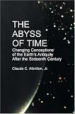 The Abyss of Time: Unraveling the Mystery of the Earths Age