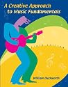 A Creative Approach to Music Fundamentals (with CD-ROM and Keyboard Booklet)