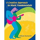 Click here to buy A Creative Approach to Music Fundamentals (with CD-ROM and Keyboard Booklet) by  William Duckworth.