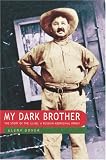 My Dark Brother: The Story of the Illins, a Russian-Aboriginal Family