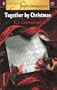 Together by Christmas (Harlequin Superromance No. 1095)