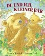 Du und ich, kleiner B�r