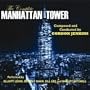 The Complete Manhattan Tower