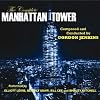 The Complete Manhattan Tower