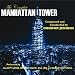 The Complete Manhattan Tower