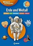 Erde und Weltall: Wissen kompakt - 