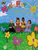 Kid-Tested! Music Play: 25 Fun Lessons for Pre-K Through 2nd Grade Classes