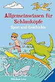 Allgemeinwissen f�r Schlauk�pfe. Sport und Geschichte - Nikolaus Lenz