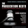 Mystery Writers of America Presents The Prosecution Rests: New Stories about Courtrooms, Criminals, and the Law