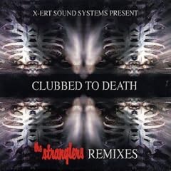 Clubbed to Death: Greatest Hits Remixed