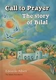 Call to prayer : the story of Bilal