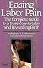 Easing Labor Pain : The Complete Guide to a More Comfortable and Rewarding Birth, Revised Edition (Non)