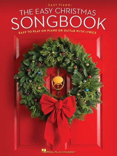 the easy christmas songbook easy to play on piano or guitar with lyrics