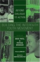 Building the Interfaith Youth Movement: Beyond Dialogue to Action
