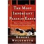 The Most Important Place on Earth: What a Christian Home Looks Like and How to Build One
