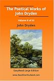 The Poetical Works of John Dryden Volume II of III[EasyRead Large Edition]