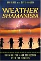 Weather Shamanism: Harmonizing Our Connection with the Elements