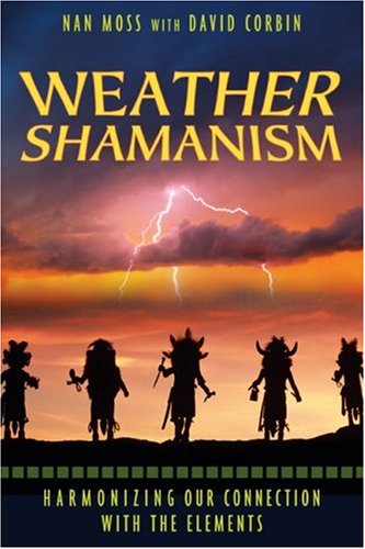 Weather Shamanism: Harmonizing Our Connection with the Elements